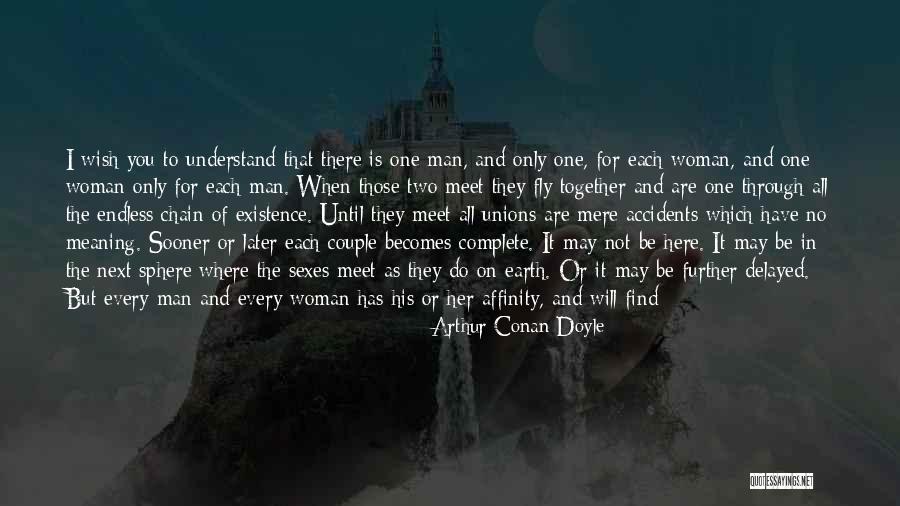 I'm A Real Woman Quotes By Arthur Conan Doyle