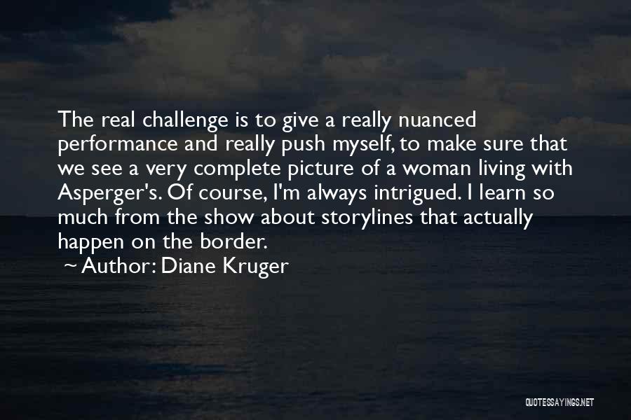 I'm A Real Woman Quotes By Diane Kruger
