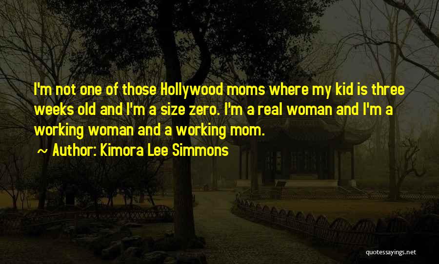 I'm A Real Woman Quotes By Kimora Lee Simmons