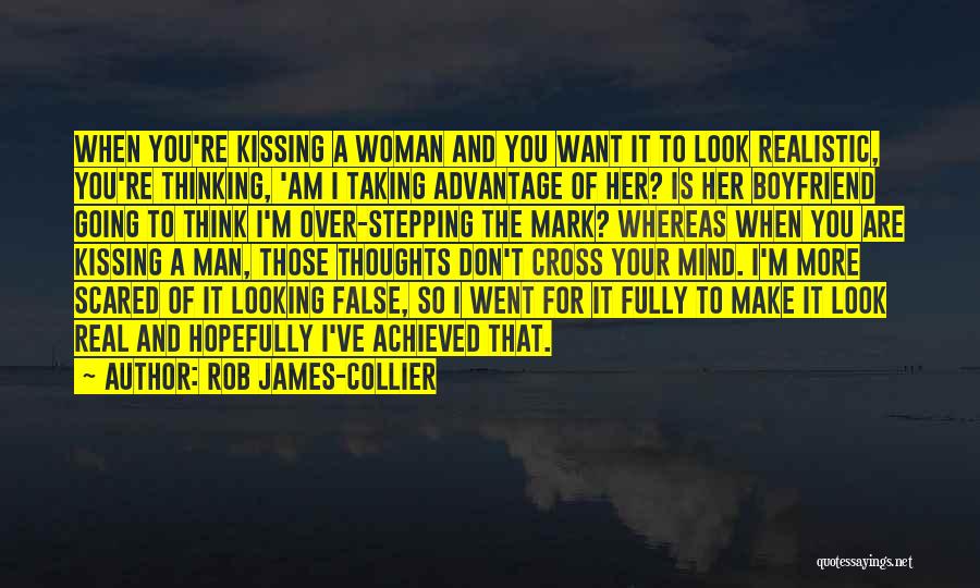 I'm A Real Woman Quotes By Rob James-Collier