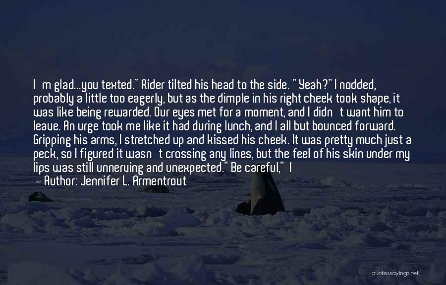 I'm A Rider Quotes By Jennifer L. Armentrout