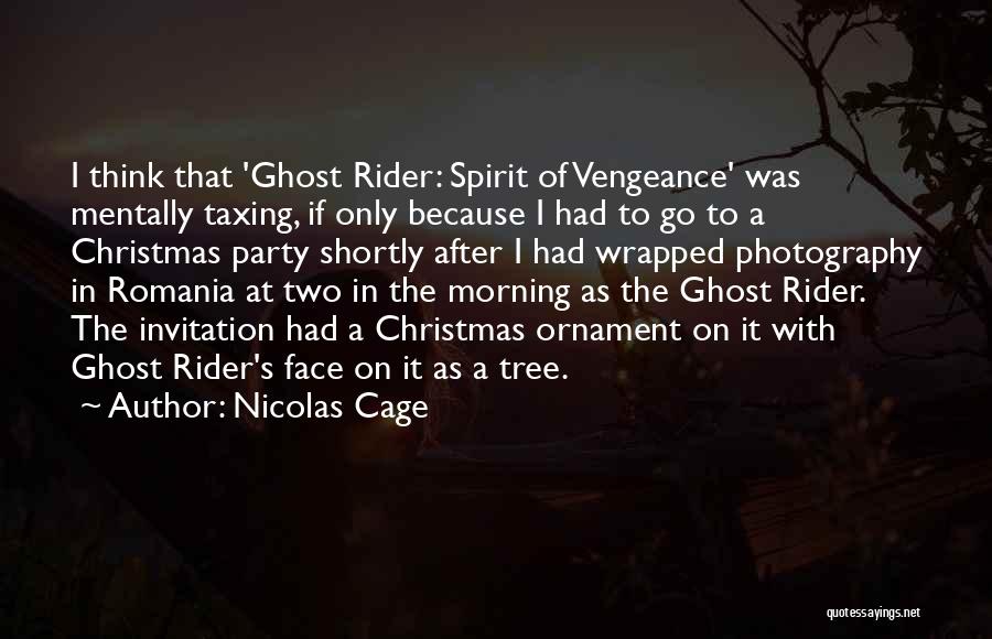 I'm A Rider Quotes By Nicolas Cage