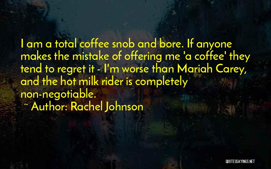 I'm A Rider Quotes By Rachel Johnson