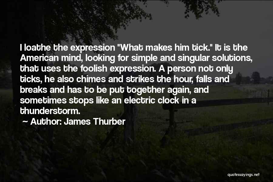 I'm A Simple Person Quotes By James Thurber