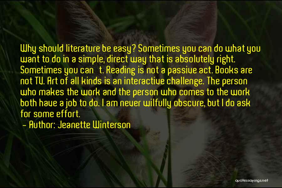 I'm A Simple Person Quotes By Jeanette Winterson