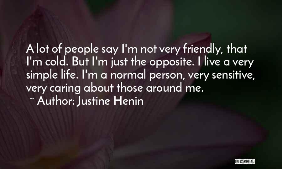 I'm A Simple Person Quotes By Justine Henin