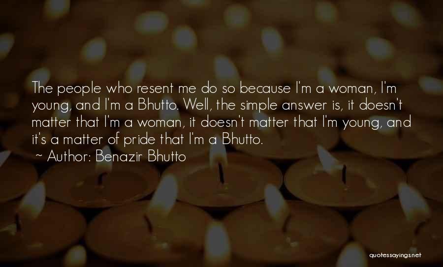 I'm A Simple Woman Quotes By Benazir Bhutto