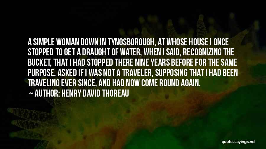 I'm A Simple Woman Quotes By Henry David Thoreau