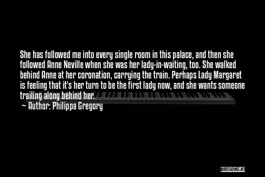 I'm A Single Lady Quotes By Philippa Gregory