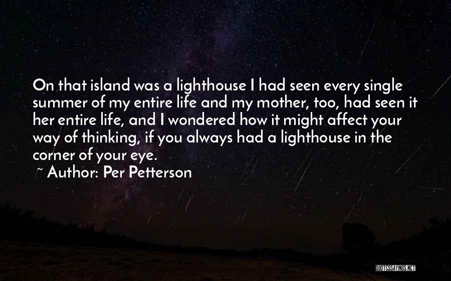 I'm A Single Mother Quotes By Per Petterson