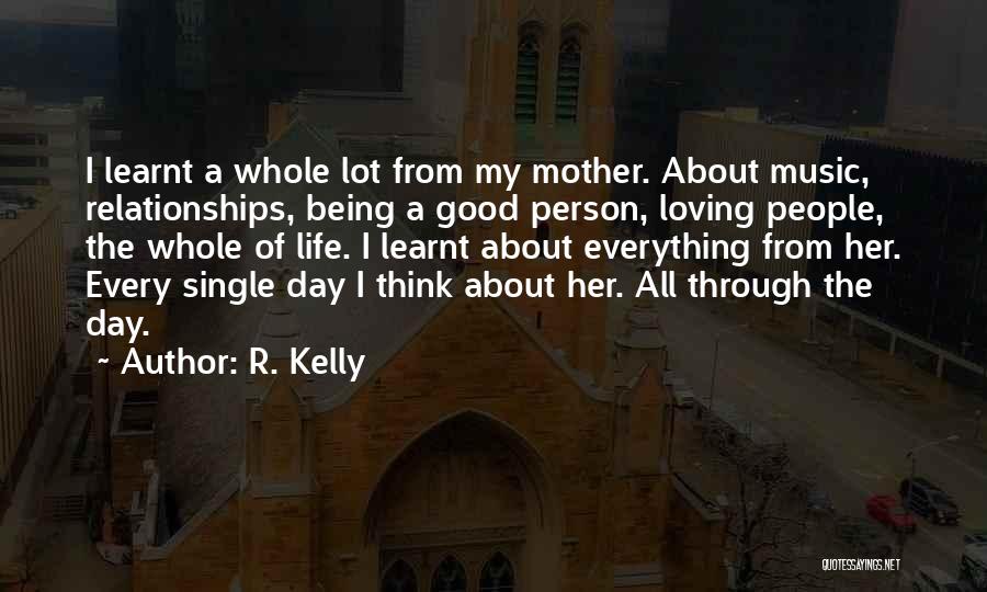 I'm A Single Mother Quotes By R. Kelly