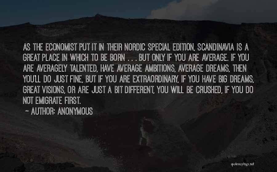 I'm A Special Edition Quotes By Anonymous