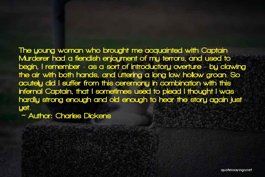 I'm A Strong Woman Quotes By Charles Dickens