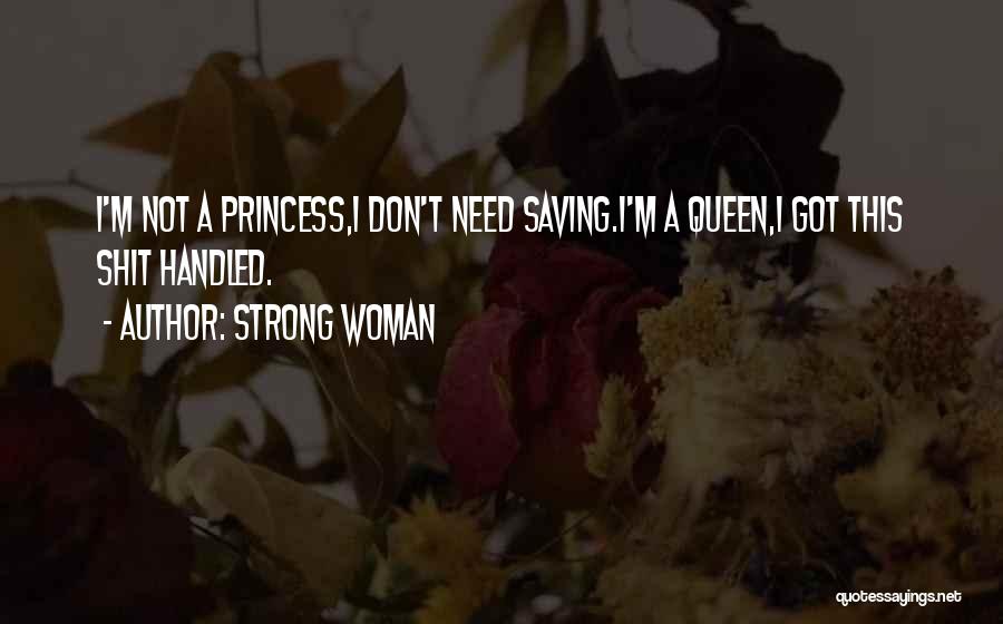 I'm A Strong Woman Quotes By Strong Woman