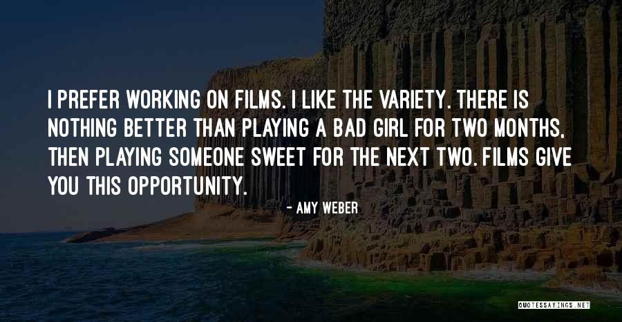 I'm A Sweet Girl Quotes By Amy Weber I'm A Sweet Girl Quotes By Amy Weber