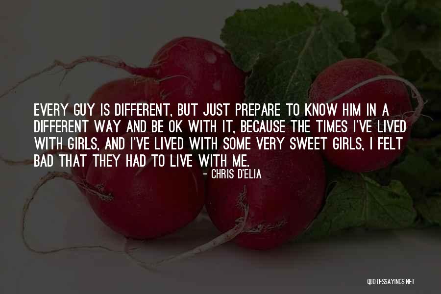 I'm A Sweet Girl Quotes By Chris D'Elia I'm A Sweet Girl Quotes By Chris D'Elia