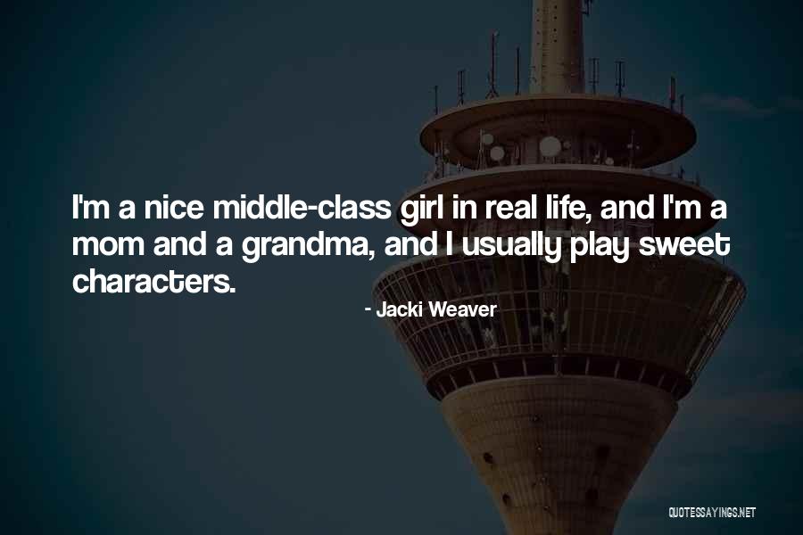 I'm A Sweet Girl Quotes By Jacki Weaver