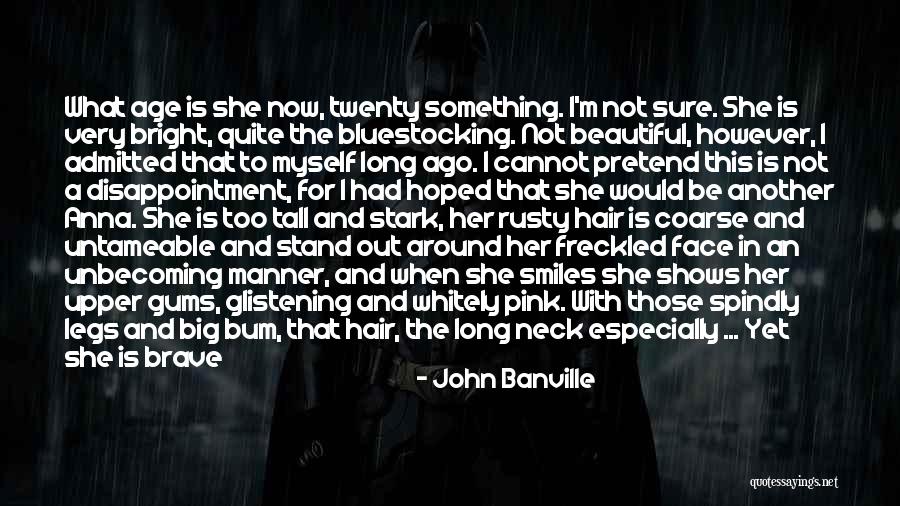 I'm A Sweet Girl Quotes By John Banville