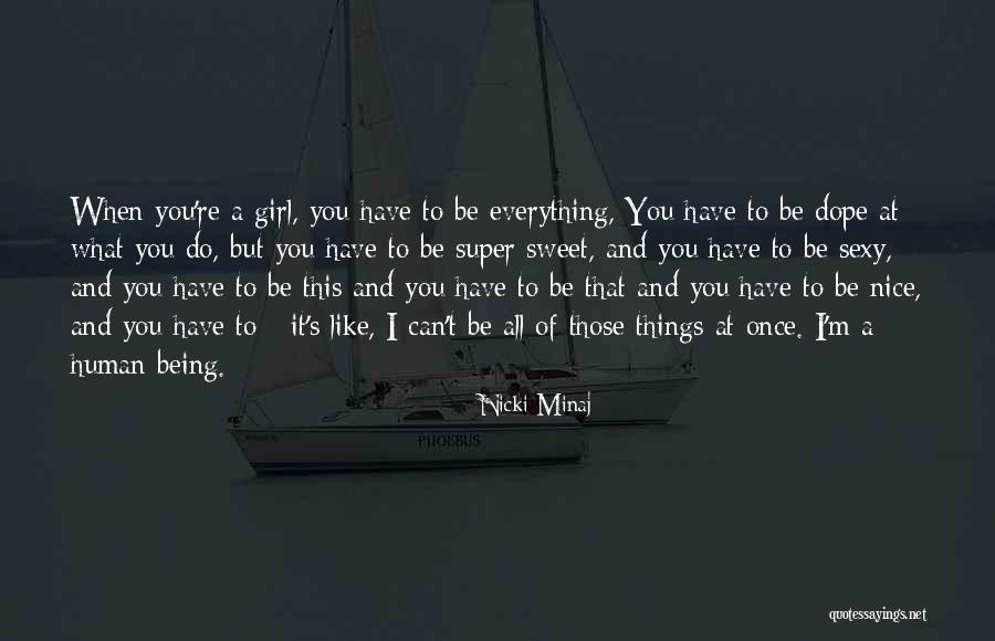 I'm A Sweet Girl Quotes By Nicki Minaj I'm A Sweet Girl Quotes By Nicki Minaj