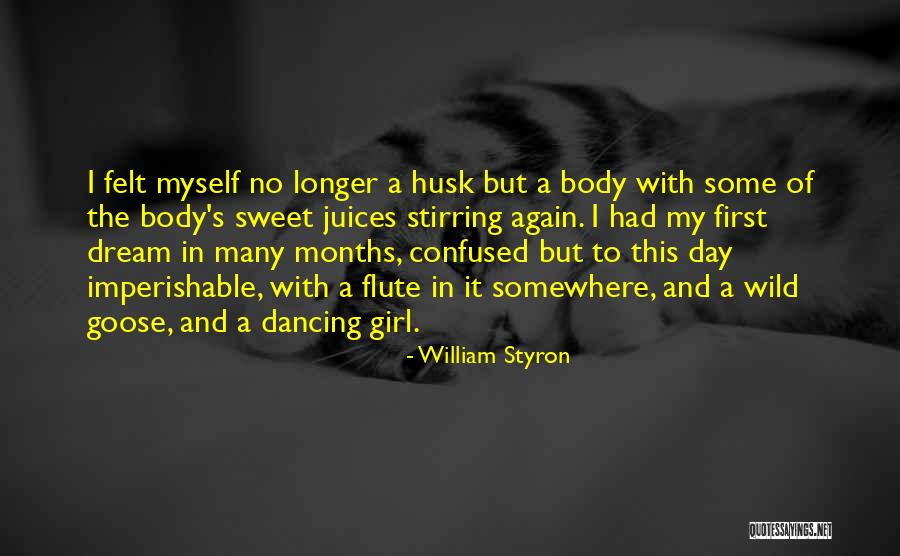 I'm A Sweet Girl Quotes By William Styron