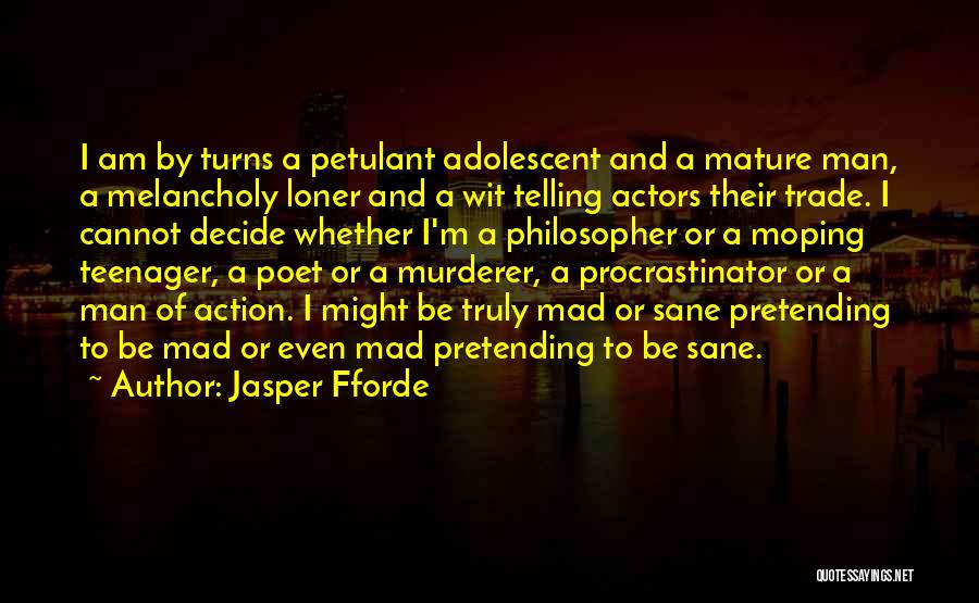 I'm A Teenager Quotes By Jasper Fforde