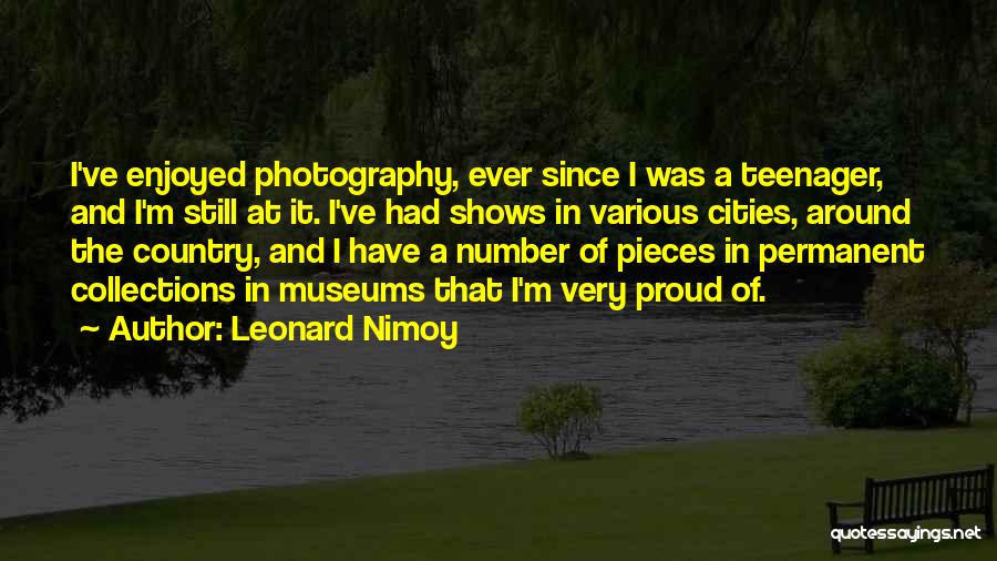 I'm A Teenager Quotes By Leonard Nimoy