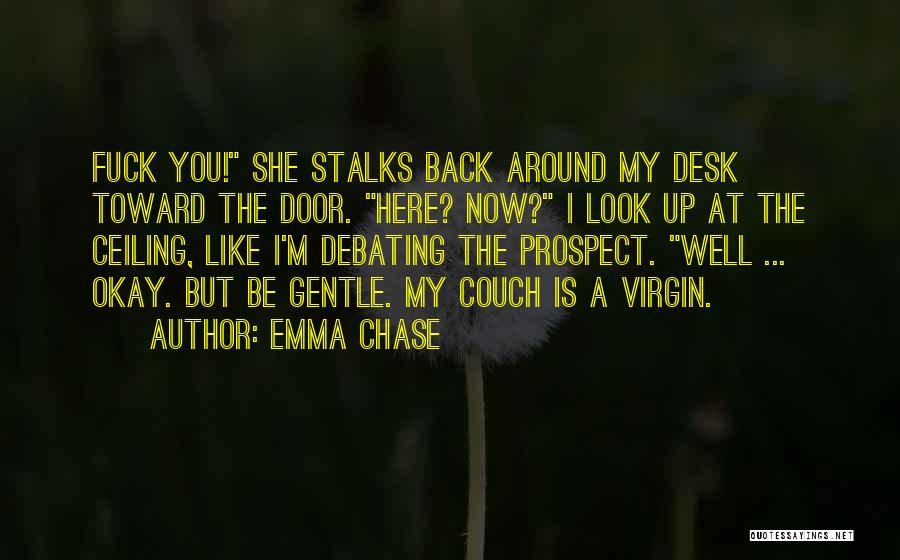 I'm A Virgin Quotes By Emma Chase
