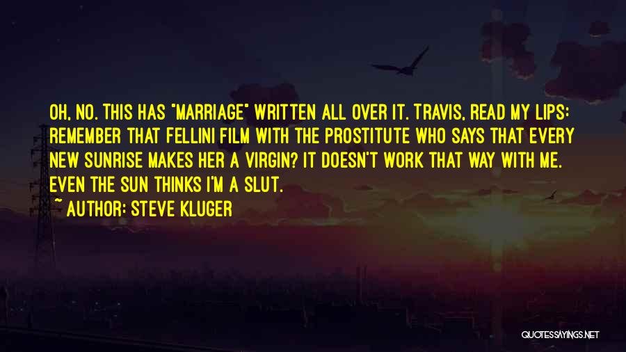 I'm A Virgin Quotes By Steve Kluger