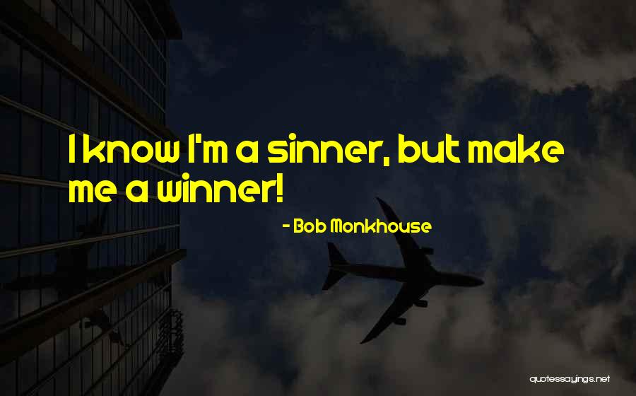 I'm A Winner Quotes By Bob Monkhouse