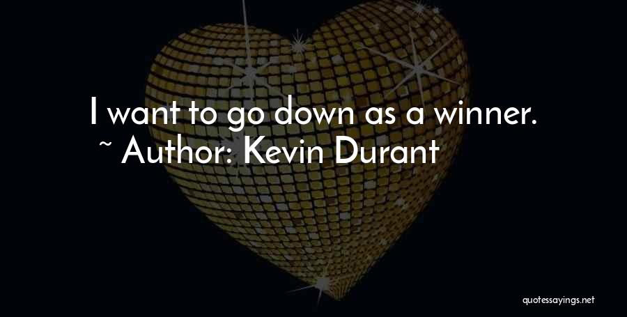 I'm A Winner Quotes By Kevin Durant