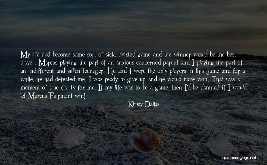 I'm A Winner Quotes By Kirsty Dallas