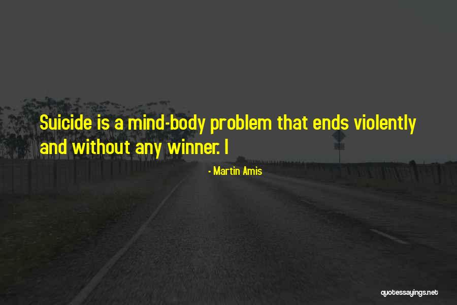 I'm A Winner Quotes By Martin Amis