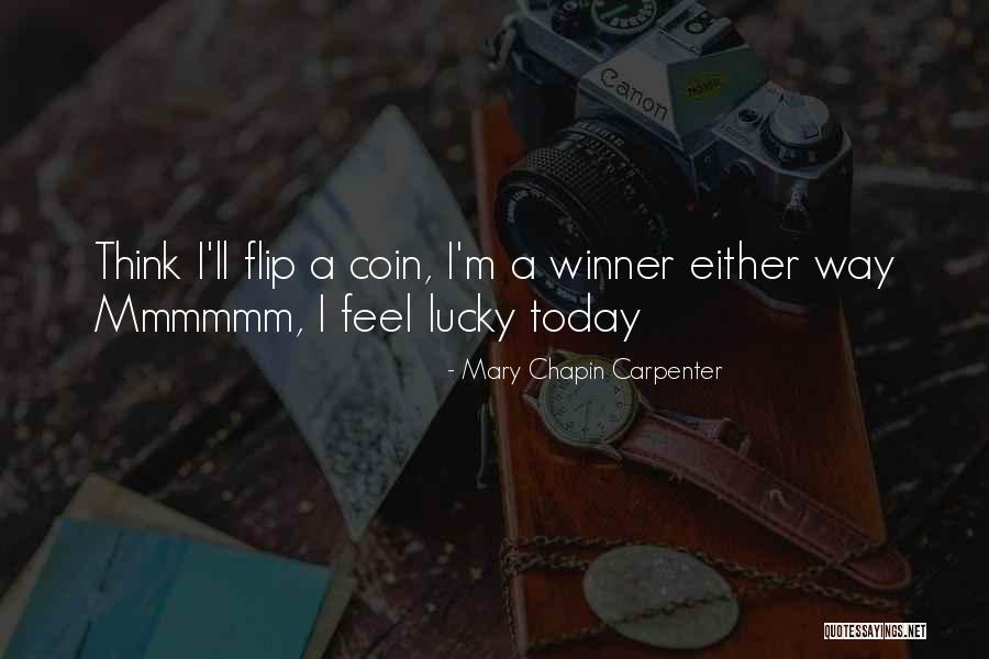 I'm A Winner Quotes By Mary Chapin Carpenter