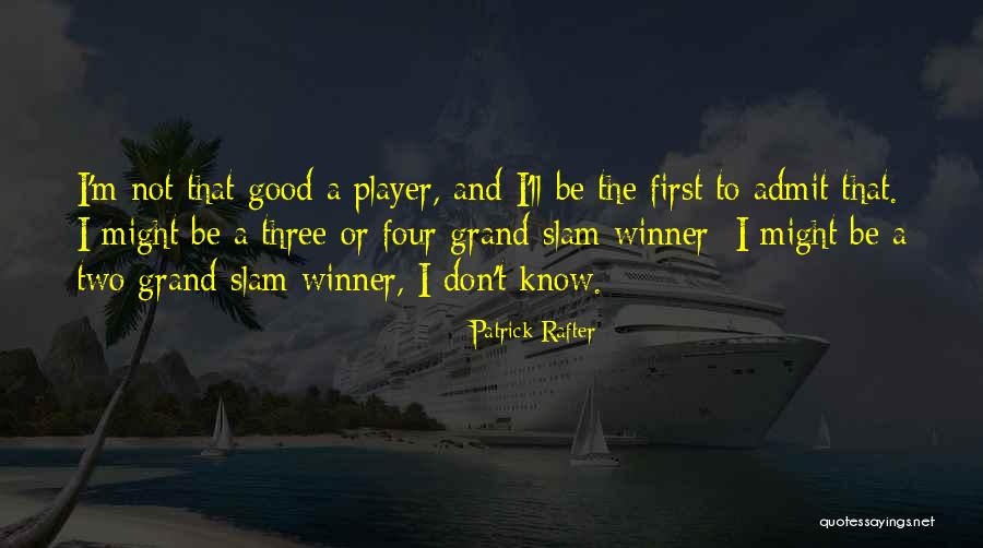 I'm A Winner Quotes By Patrick Rafter