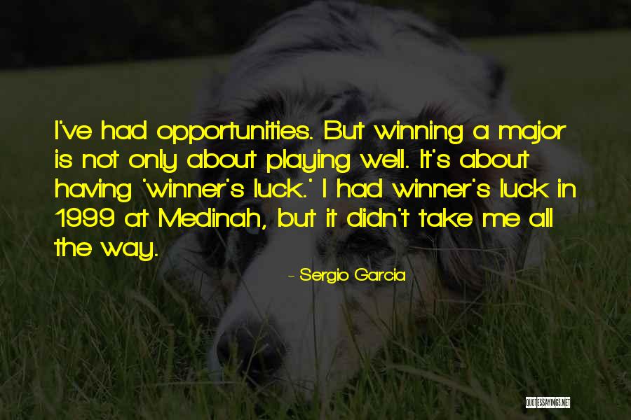 I'm A Winner Quotes By Sergio Garcia