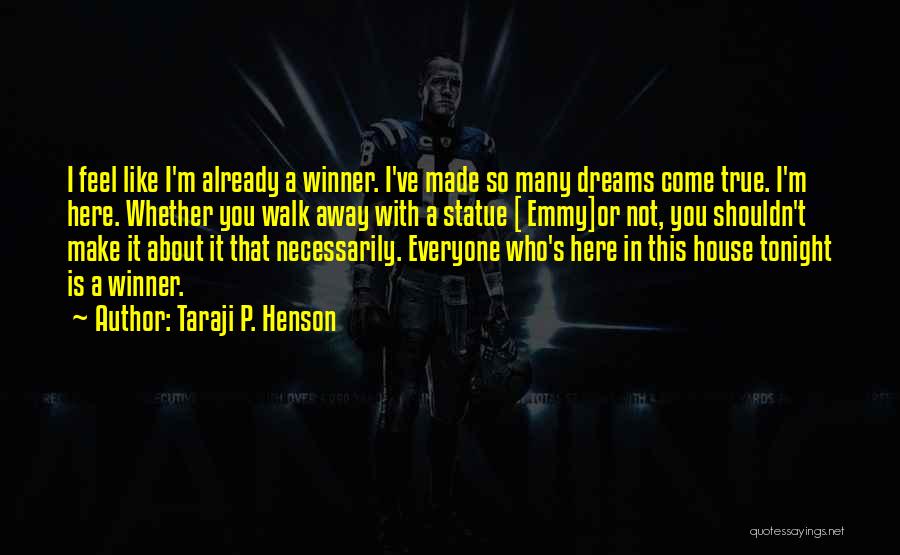 I'm A Winner Quotes By Taraji P. Henson