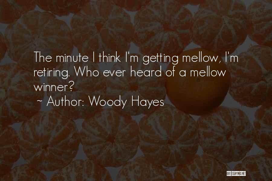 I'm A Winner Quotes By Woody Hayes