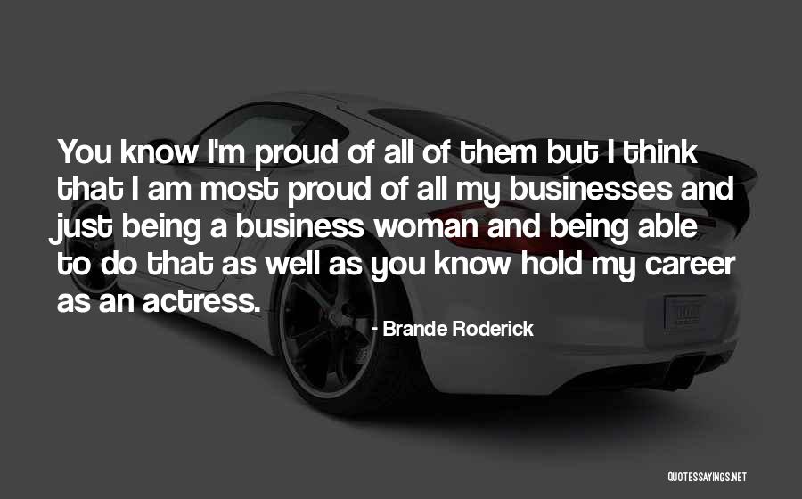 I'm A Woman Quotes By Brande Roderick