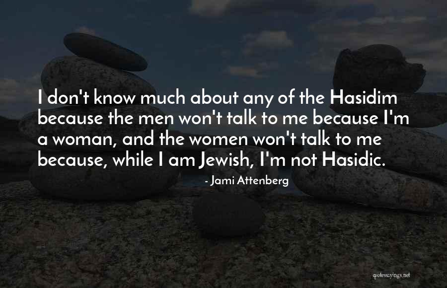 I'm A Woman Quotes By Jami Attenberg I'm A Woman Quotes By Jami Attenberg