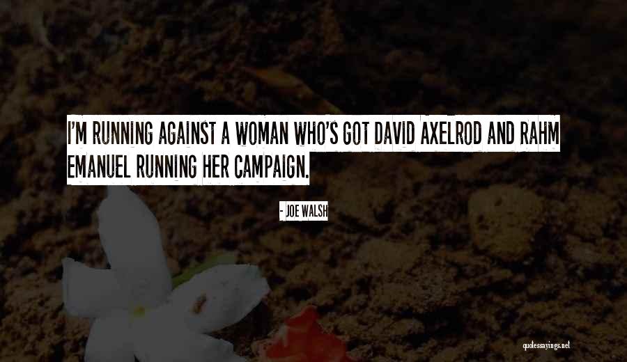 I'm A Woman Quotes By Joe Walsh I'm A Woman Quotes By Joe Walsh