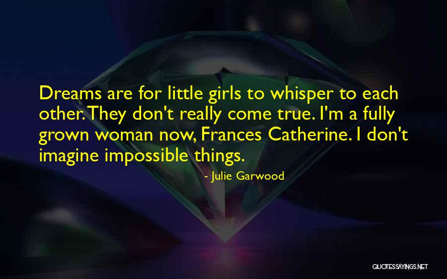 I'm A Woman Quotes By Julie Garwood