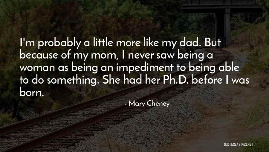 I'm A Woman Quotes By Mary Cheney