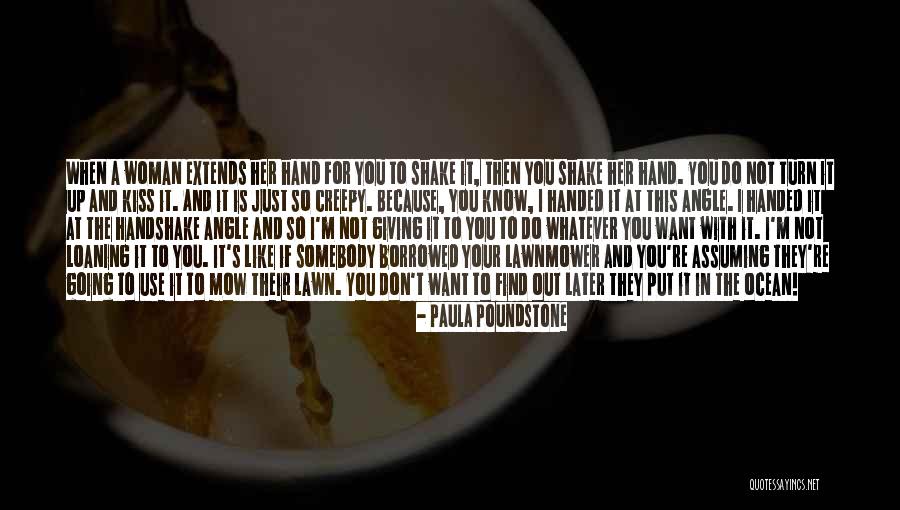 I'm A Woman Quotes By Paula Poundstone I'm A Woman Quotes By Paula Poundstone
