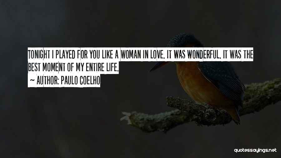 I'm A Wonderful Woman Quotes By Paulo Coelho