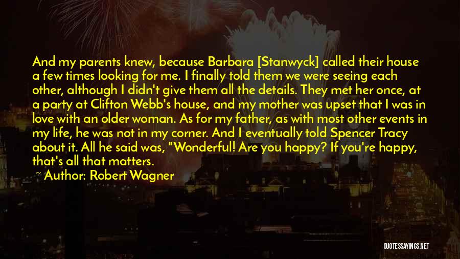 I'm A Wonderful Woman Quotes By Robert Wagner