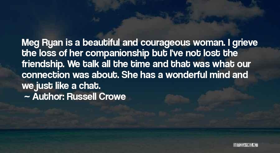 I'm A Wonderful Woman Quotes By Russell Crowe