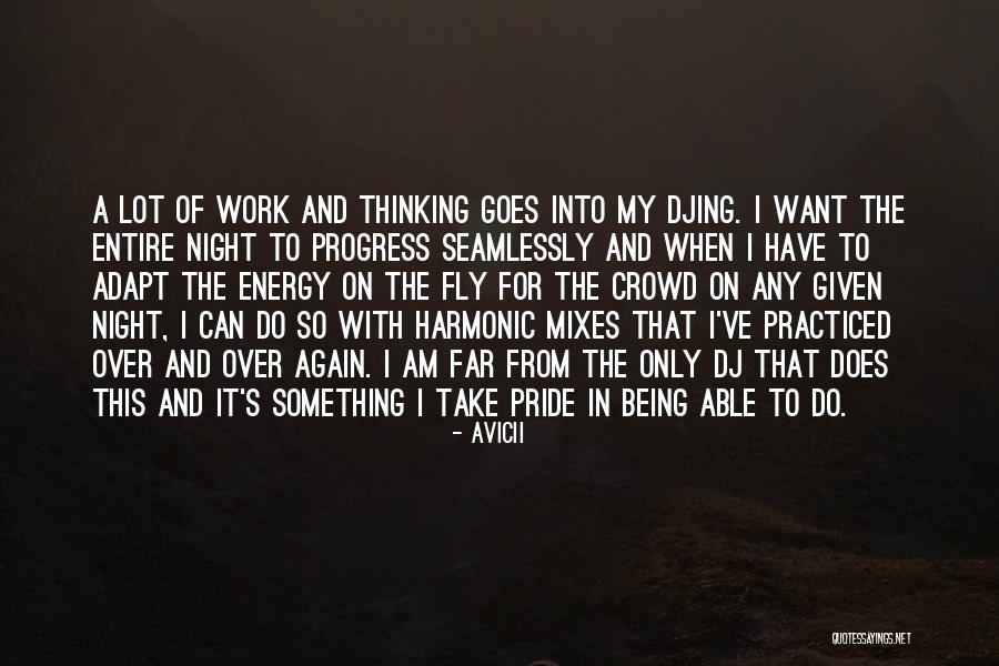 I'm A Work In Progress Quotes By Avicii