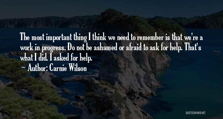 I'm A Work In Progress Quotes By Carnie Wilson