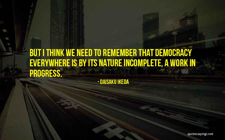 I'm A Work In Progress Quotes By Daisaku Ikeda