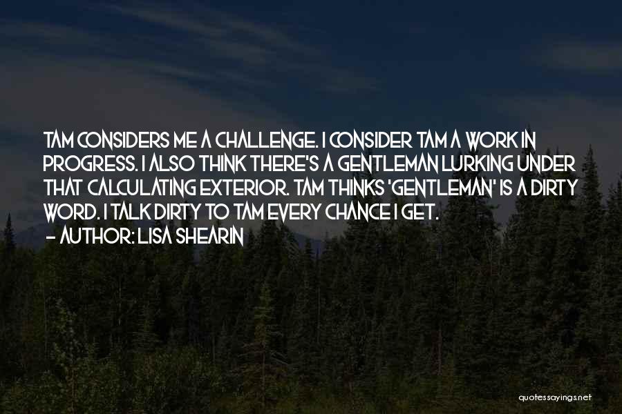 I'm A Work In Progress Quotes By Lisa Shearin